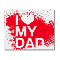I Love My Dad - Poster carta opaca
