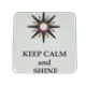 KEEP CALM AND SHINE! Spille personalizzate quadrate