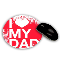 I Love My Dad - Tappetino Mouse Tondo 