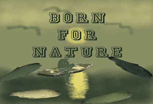Born for Nature